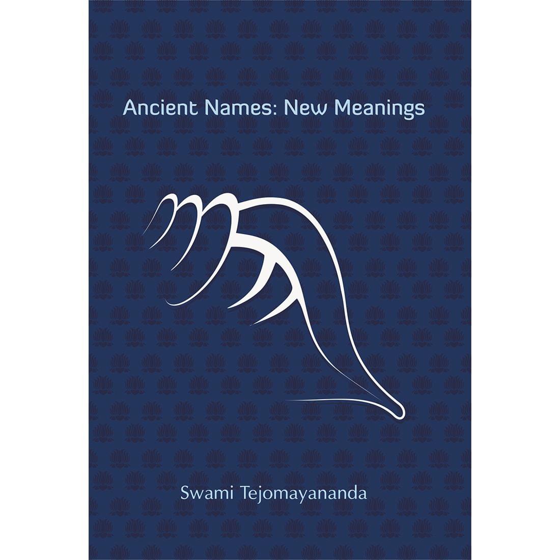 Ancient Names: New Meanings
