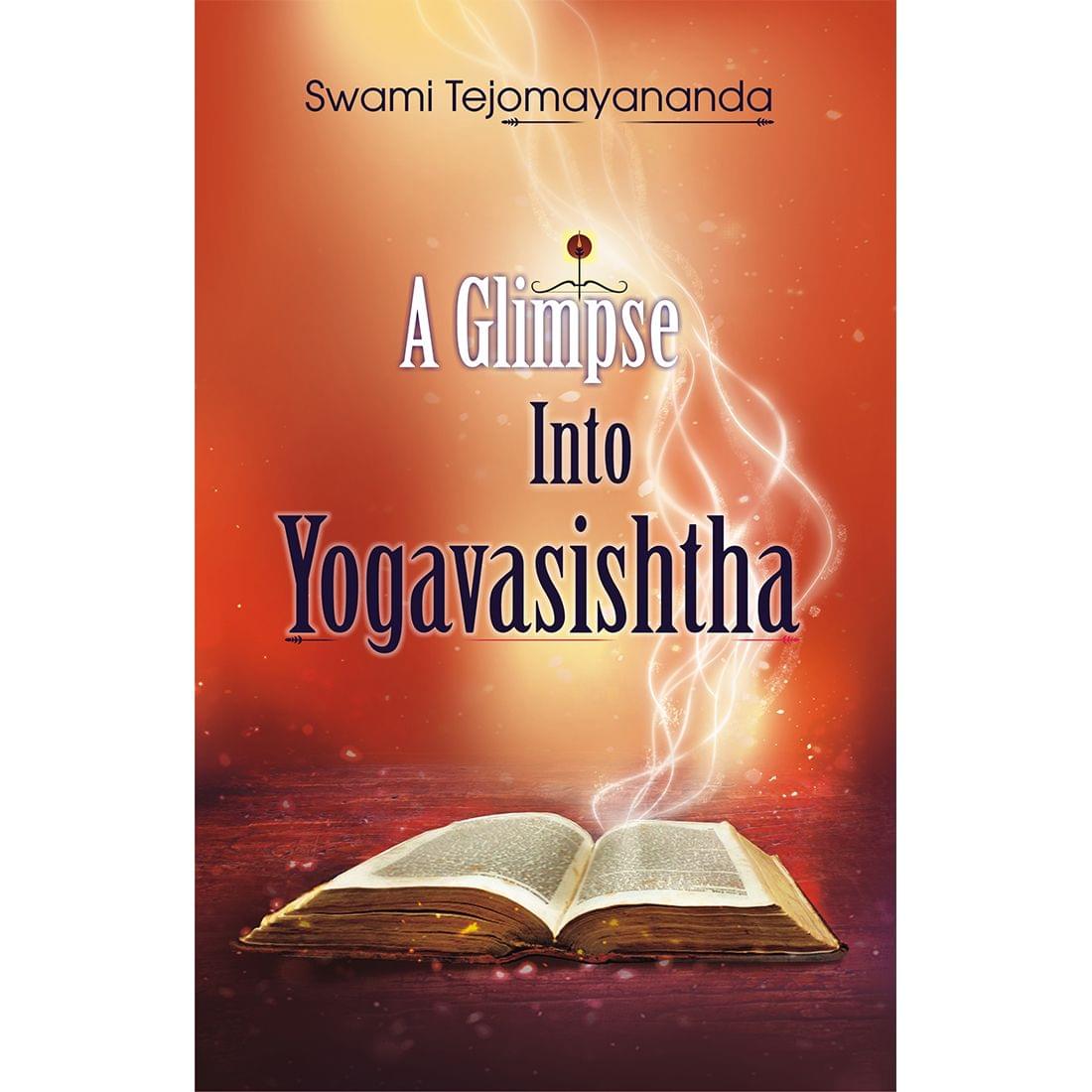 A Glimpse into Yogavasistha