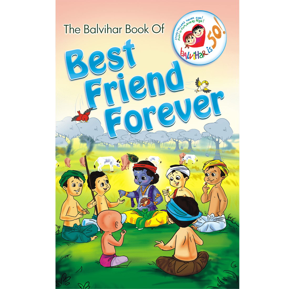 The Balvihar Book of Best Friend Forever