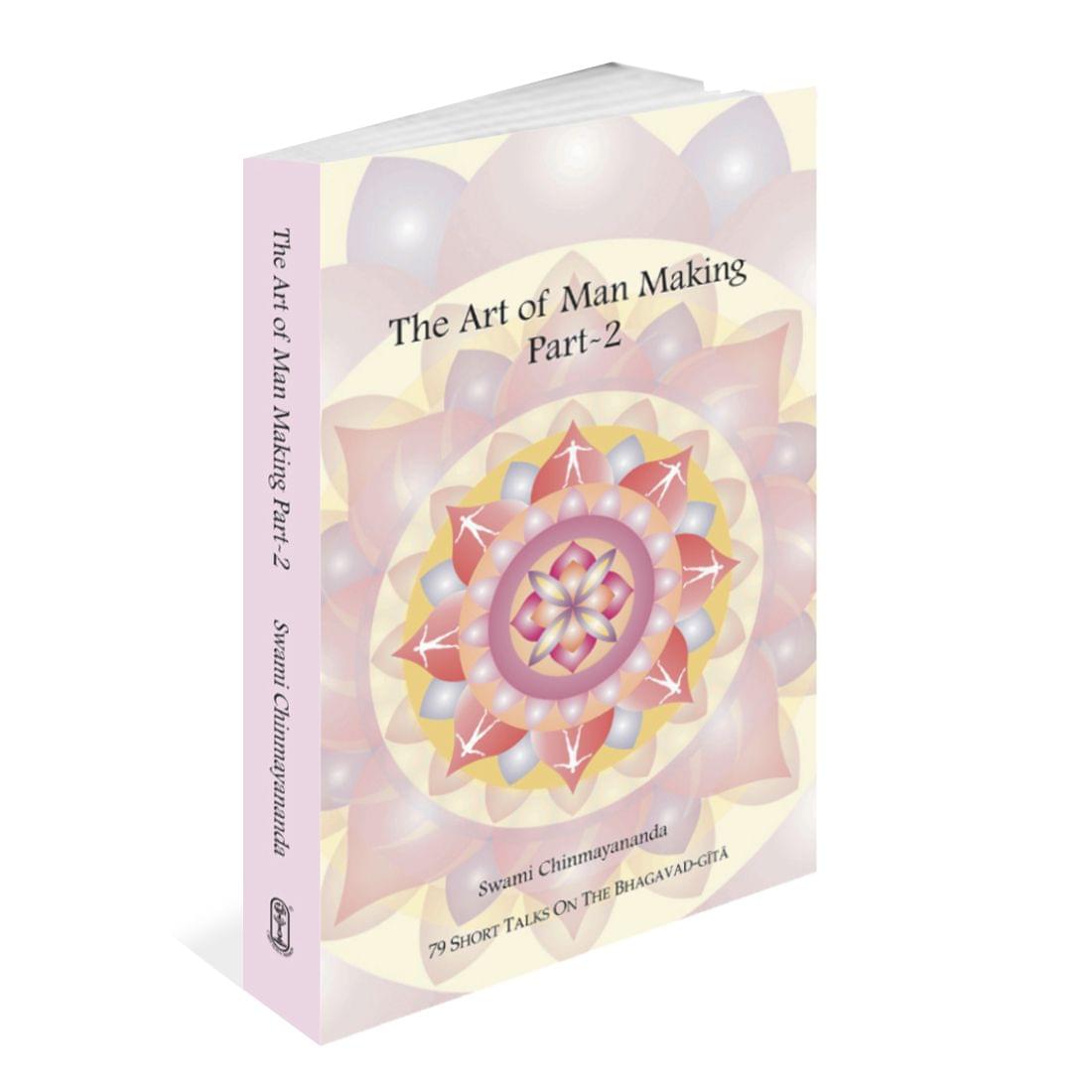 The Art of Man Making - Part 2