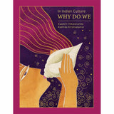 In Indian Culture, Why Do We [Deluxe Edition]