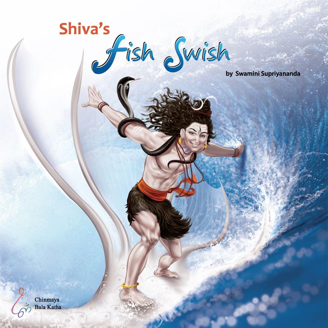 Shivan Fish Shiva's Fish Swish by Swamini Supriyananda – Chinmaya Mission Eshop