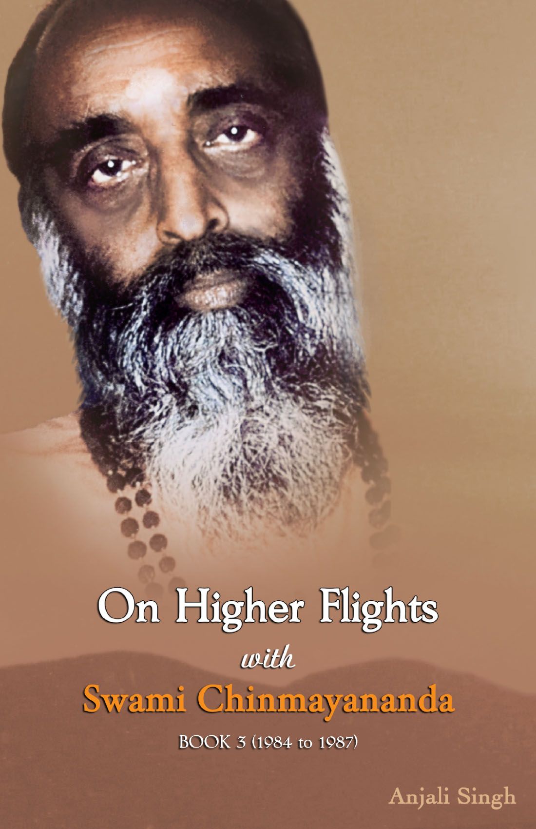 On Higher Flights with Swami Chinmayananda (Book 3)