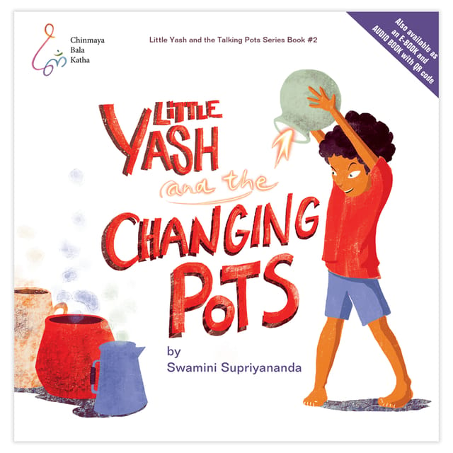 Little Yash and the Changing Pots
