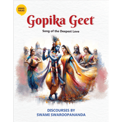 Gopika Geet (Video Discourses)