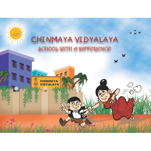 Chinmaya Vidyalaya - School with a Difference