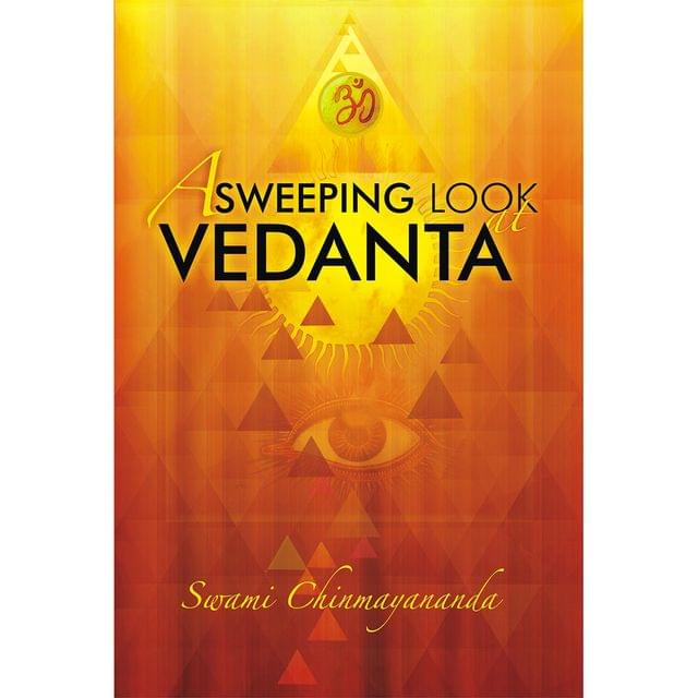 A Sweeping Look at Vedanta